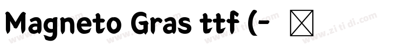 Magneto Gras ttf (字体转换